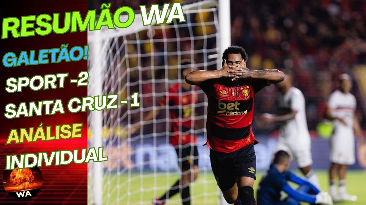 SPORT 2x1 SANTA CRUZ - ANÁLISE INDIVIDUAL (GALETÃO) #wareporter100 