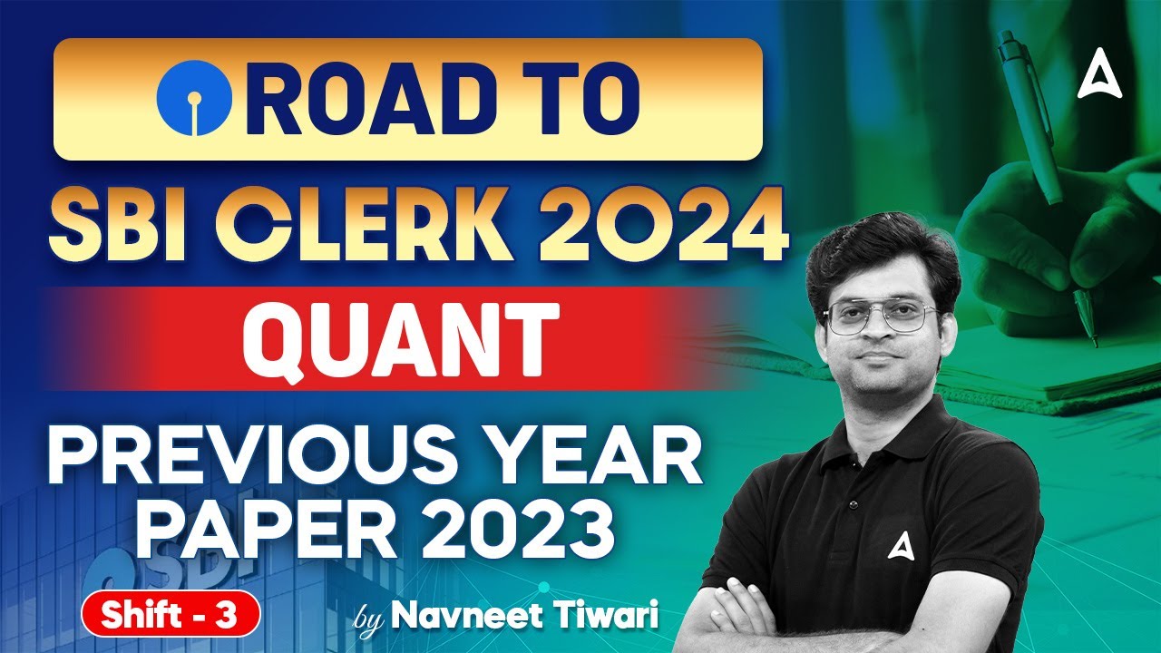 SBI Clerk 2024 | Quants Previous Year Paper 2023 Shift-3 | By Navneet Tiwari