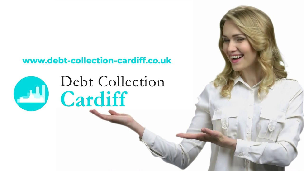 Debt Collection Agency Cardiff | Debt Collection Cardiff | Debt Collectors Cardiff
