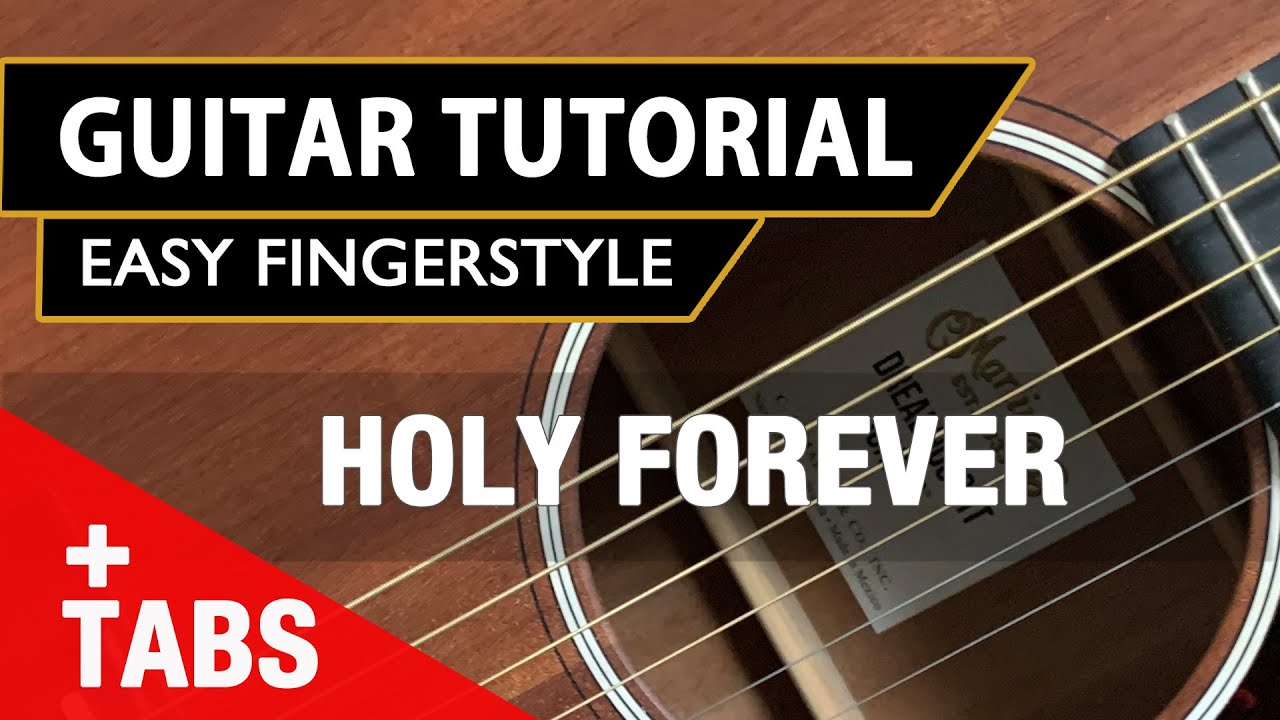 Holy Forever Tutorial | Chris Tomlin | Easy Fingerstyle Guitar
