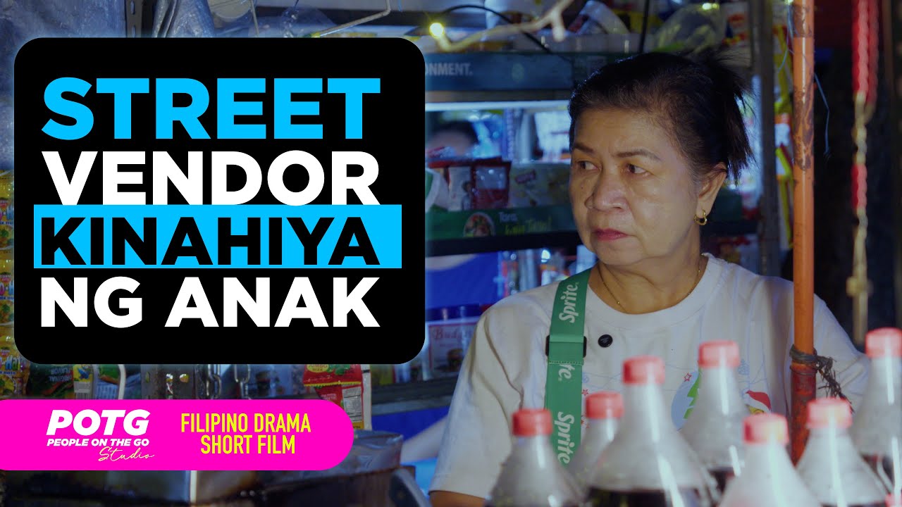 STREET VENDOR Kinahiya ng Anak