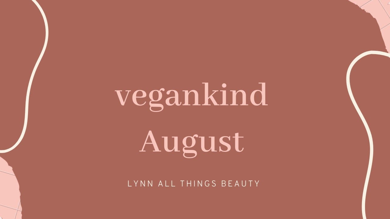 Vegankind August and a wee gift I received