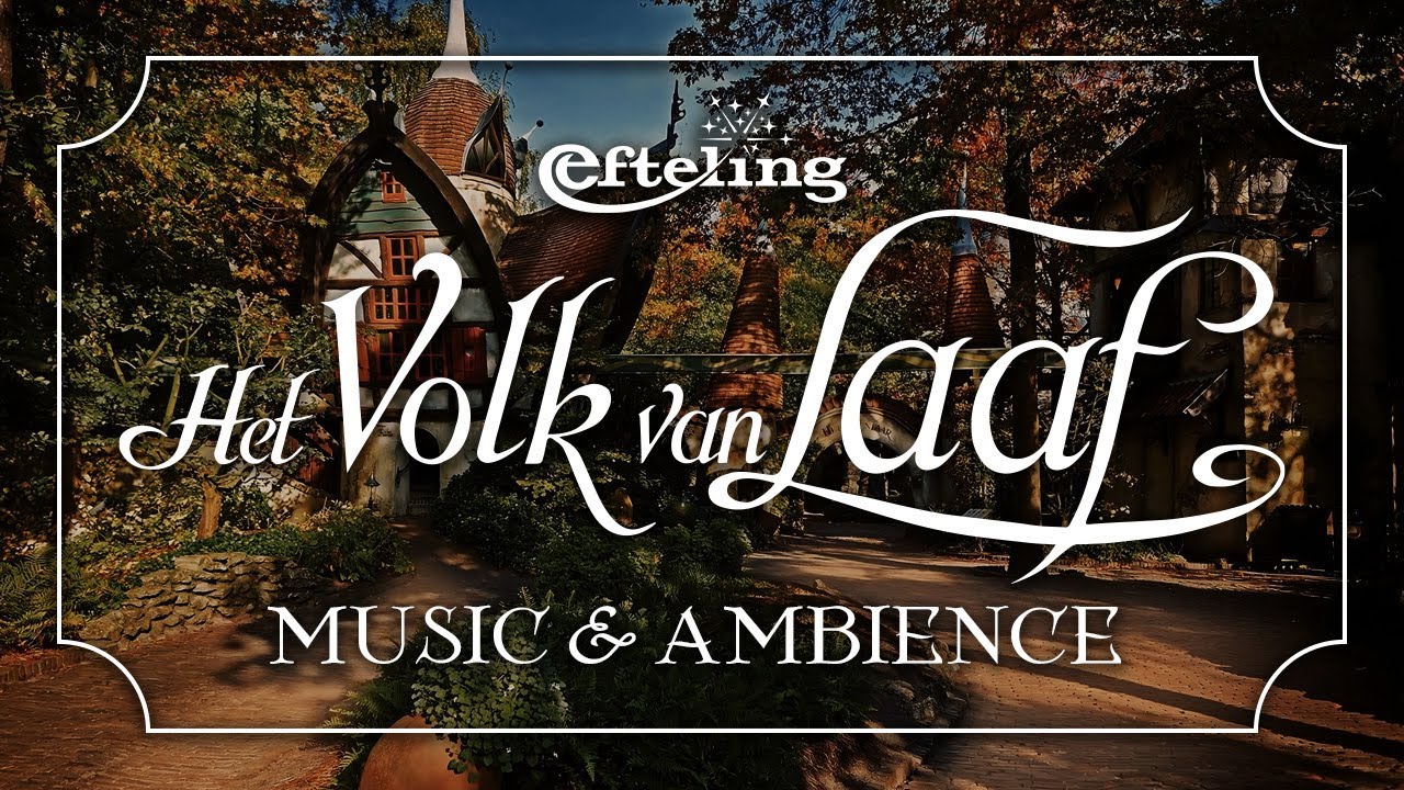 Het Volk van Laaf | Efteling Music & Ambience - Relaxing Sounds for Studying, Focusing, & Sleep