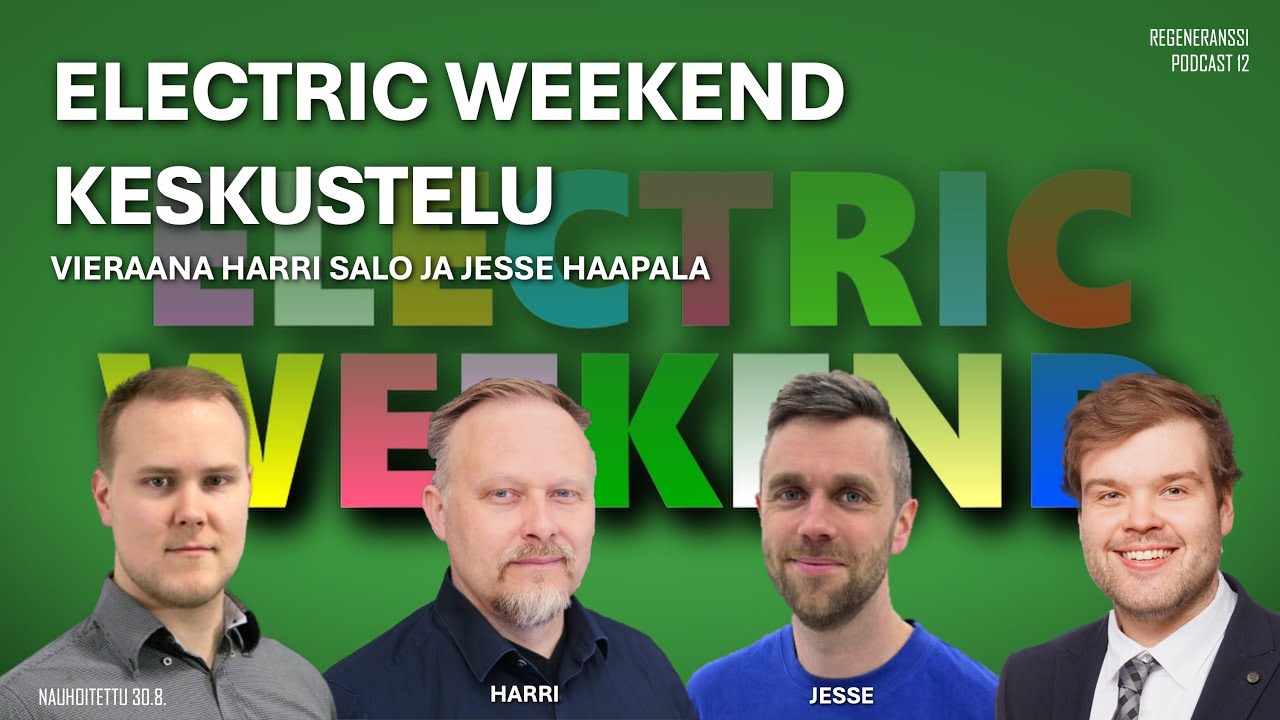 Regeneranssi 12- Electric Weekend nauhoitus