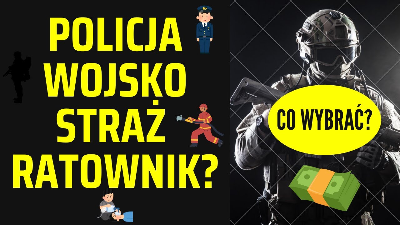 POLICJA WOJSKO STRAŻ RATOWNIK GDZIE LEPSZE ZAROBKI?
