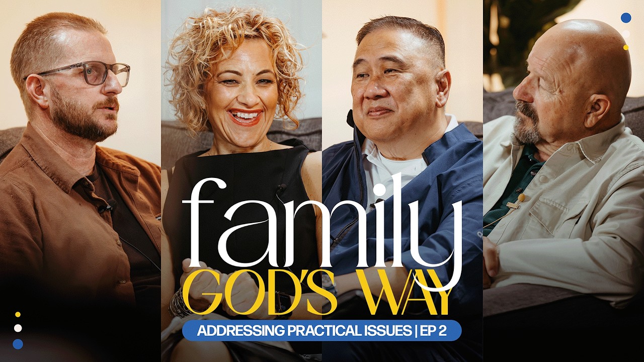 “Addressing Practical Issues” | Family God's Way Podcast | EP 2