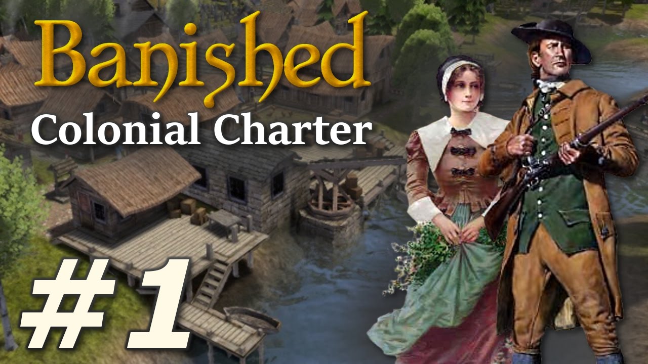 Banished: Colonial Charter (v1.71) - New Cardiff (Part 1)