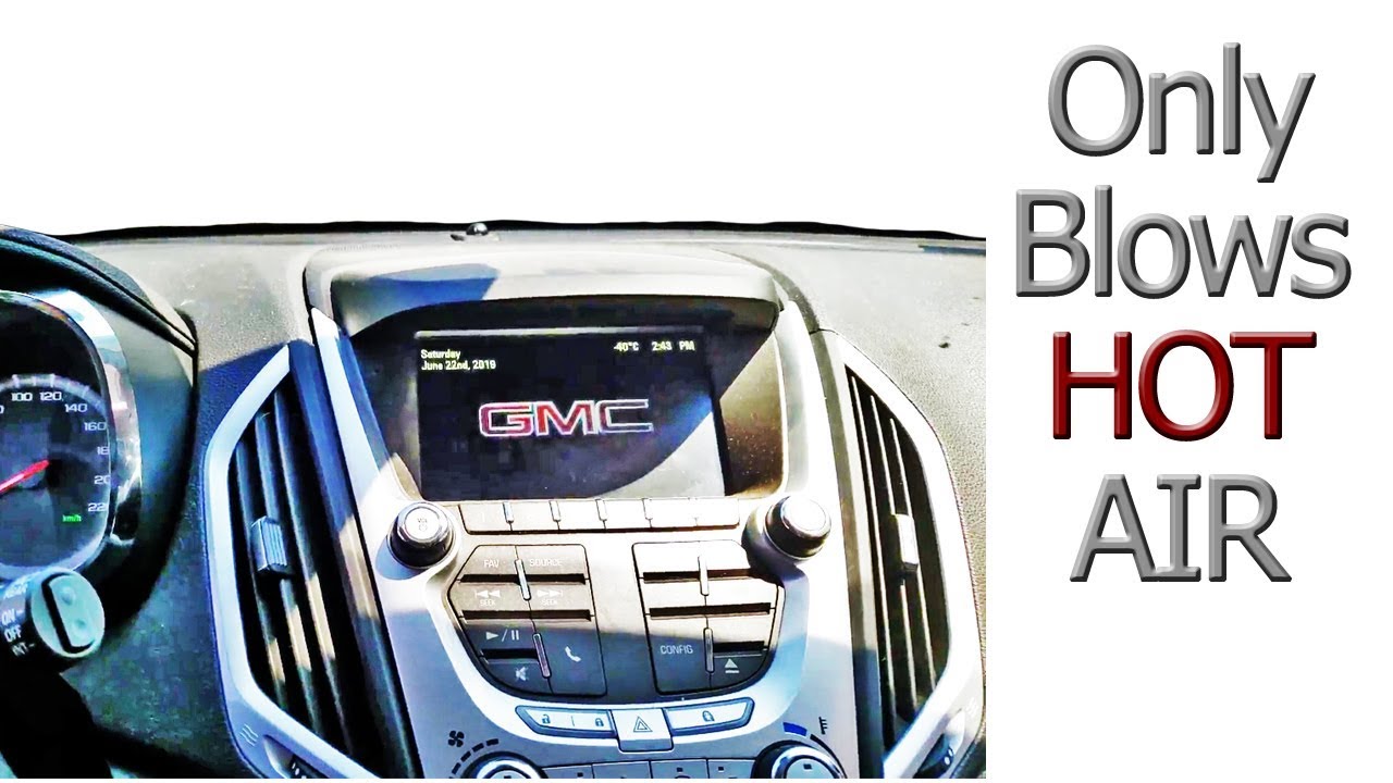 Climate Control Only Blows Hot Air: GMC Terrain, Equinox