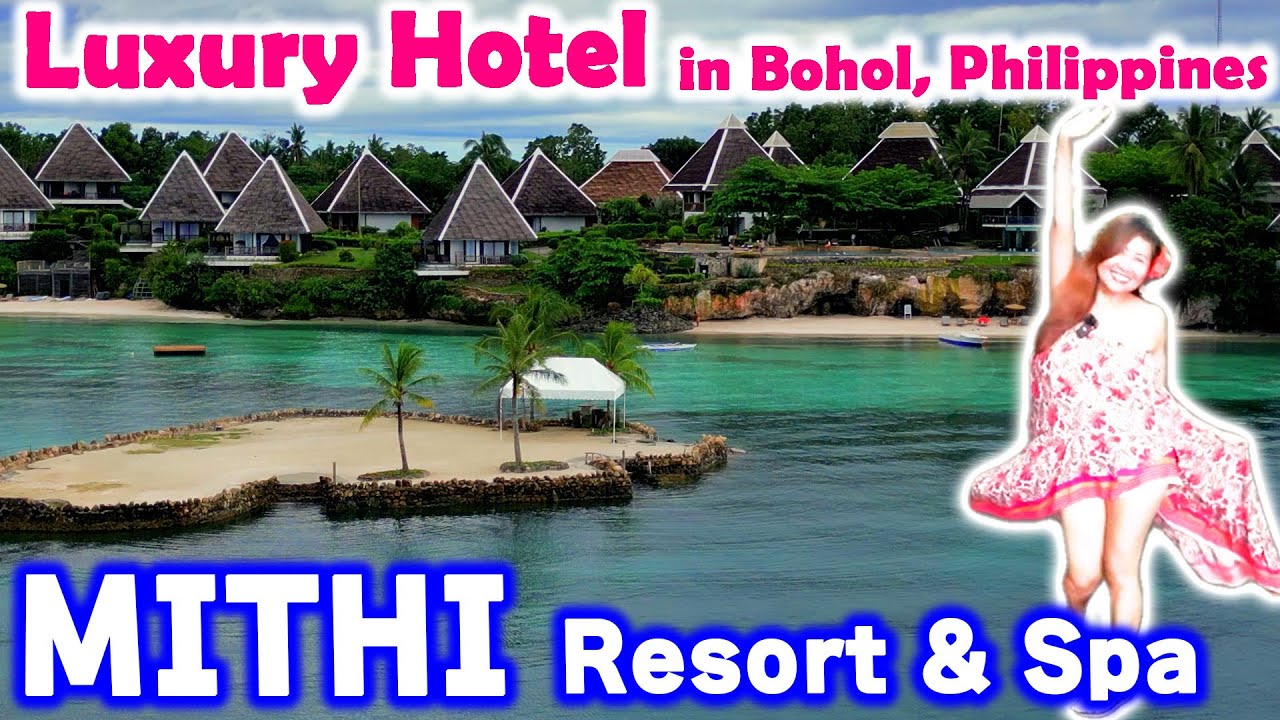 [028]  Luxury Hotel in Bohol === MITHI RESORT & SPA