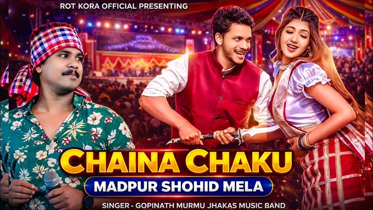 CHAINA CHAKU | MADPUR SHOHID MELA SANTALI PROGRAM 2026 | GOPINATH MURMU | JHAKAS MUSIC BAND | 