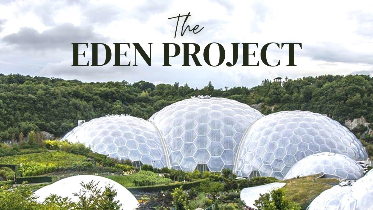 The Eden Project | The Largest Greenhouse In the World | Cornwall Attraction
