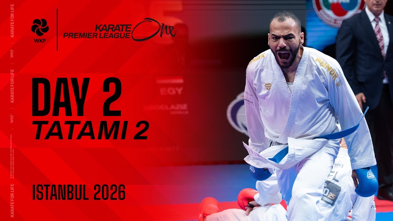 2026 Karate One - Premier League ISTANBUL | Saturday - Tatami 2 |