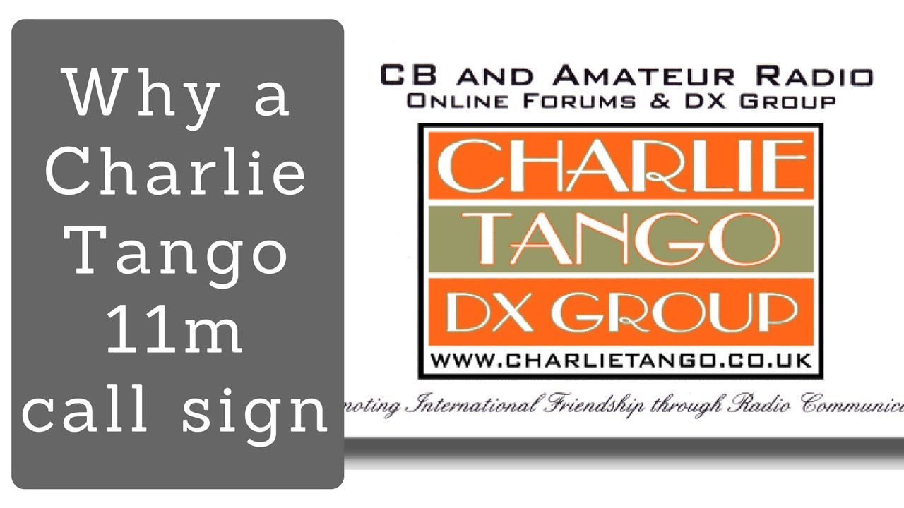 Charlie Tango Call Sign.  Why & How to apply