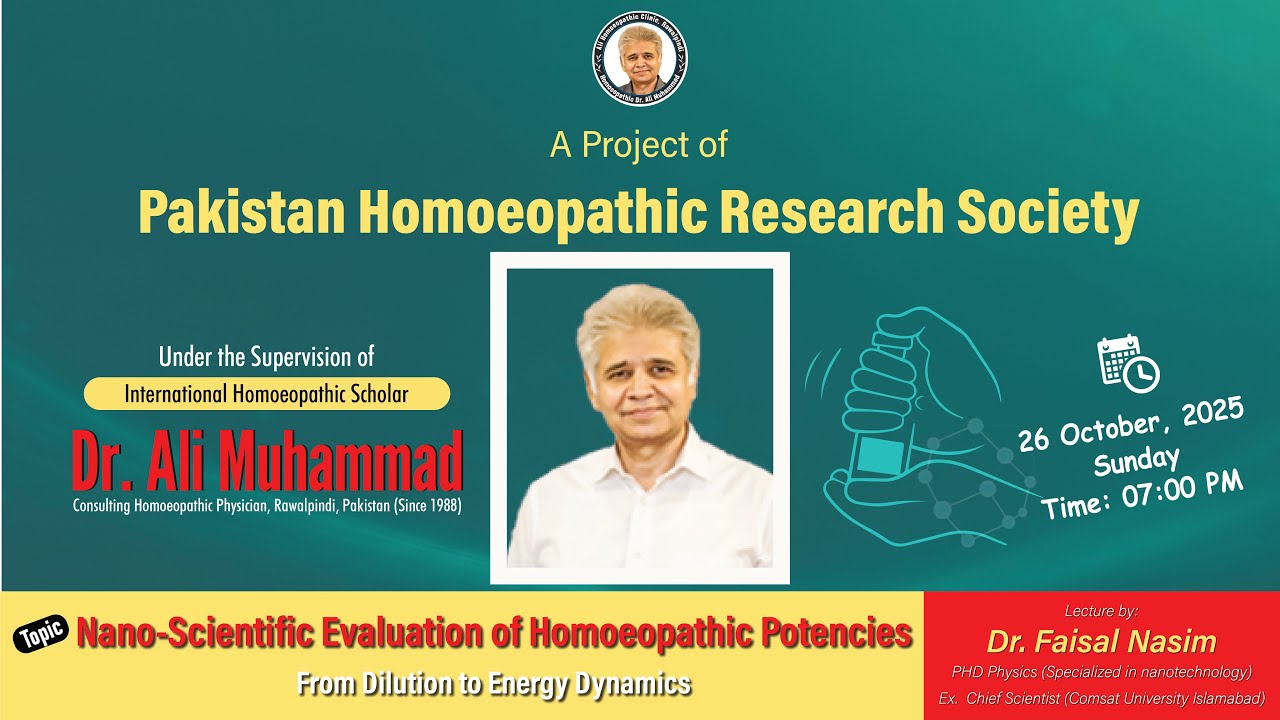 Nano Scientific Evaluation of Homoeoapthic Potencies by Dr. Faisal Nasim New Lecture | Homeopathic