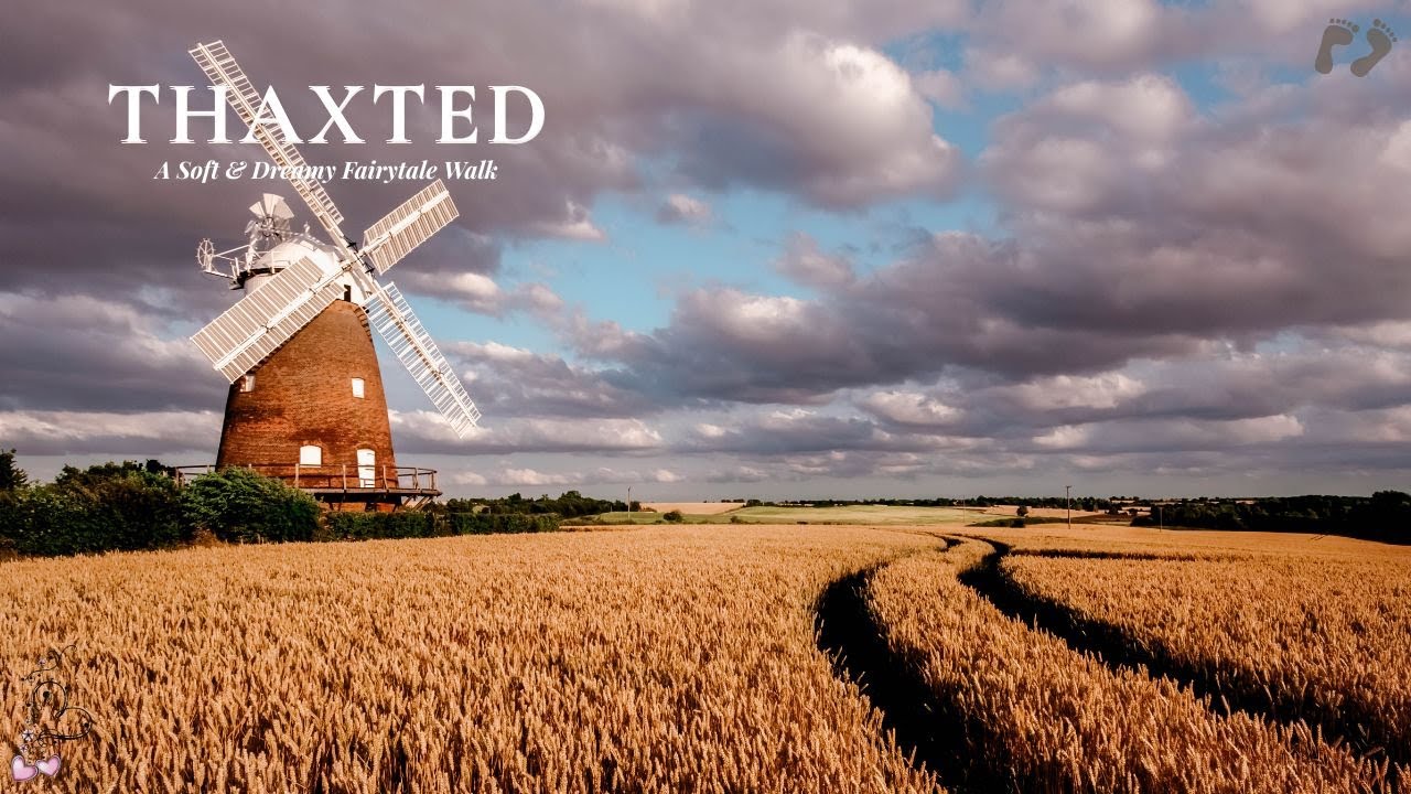 THAXTED – England’s Fairytale Village | A Soft & Dreamy Walk (No Talking, 4K)
