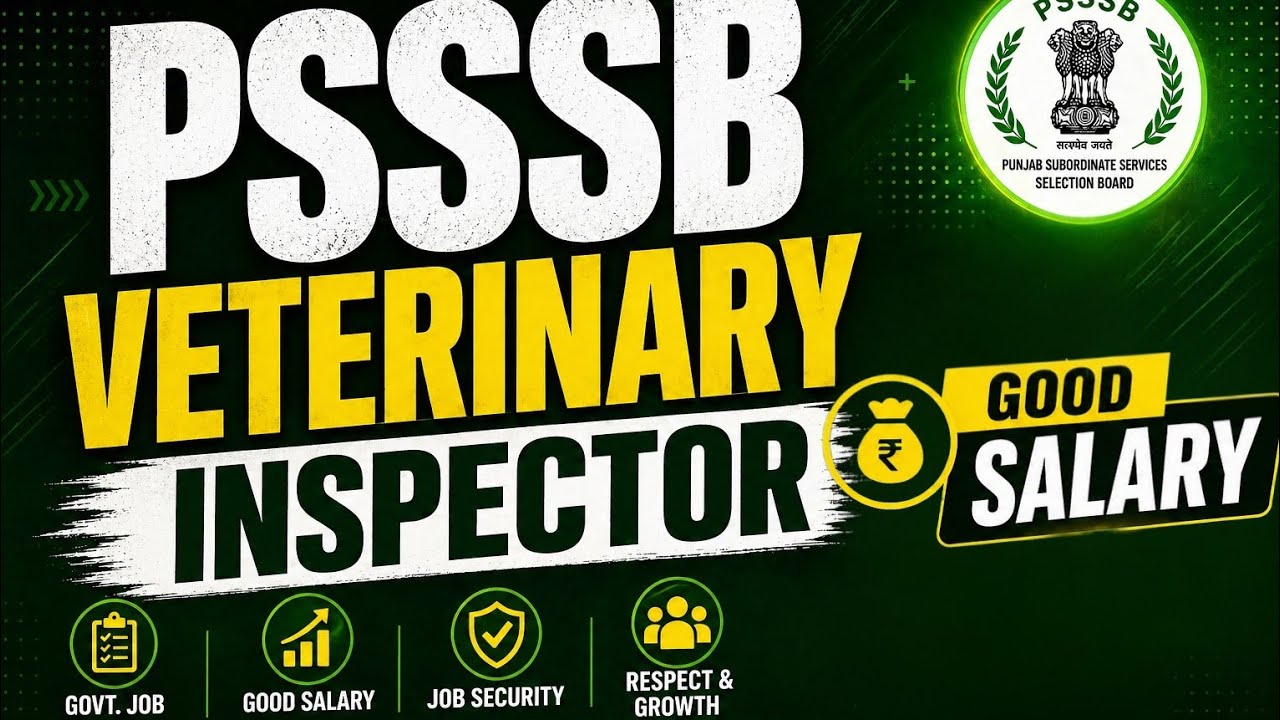 PSSSB Veterinary Inspector Recruitment 2026 | Eligibility, Salary, Apply Online