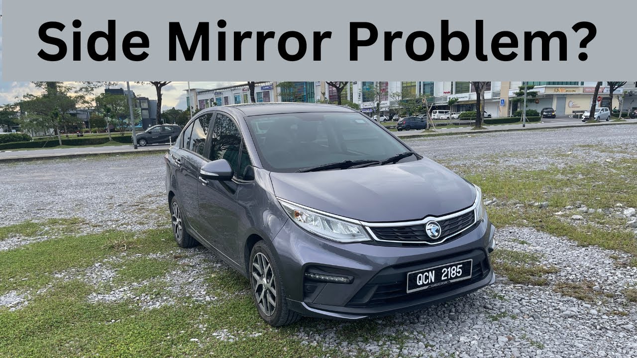 Proton Persona MC2 Side Mirror Problem and how to solve it.