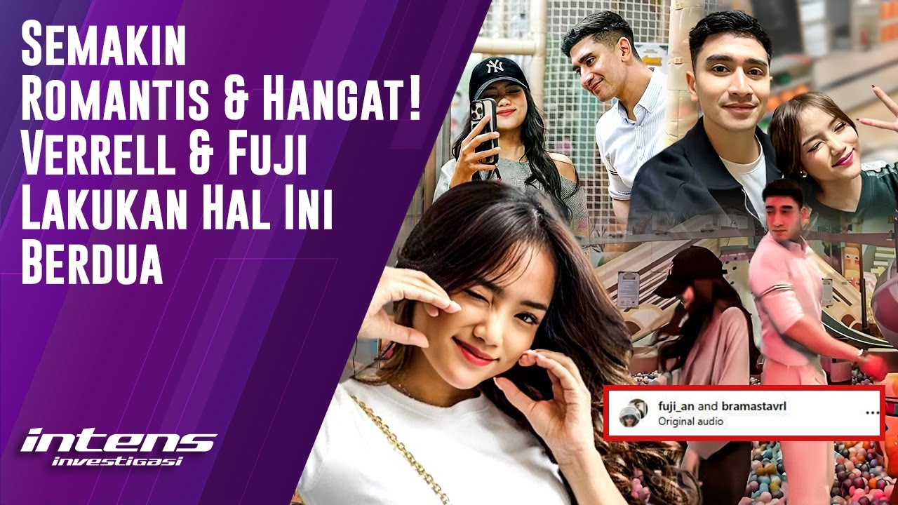 Verrell & Fuji Lakukan Hal Romantis Ini Berdua | Intens Investigasi | Eps 5190