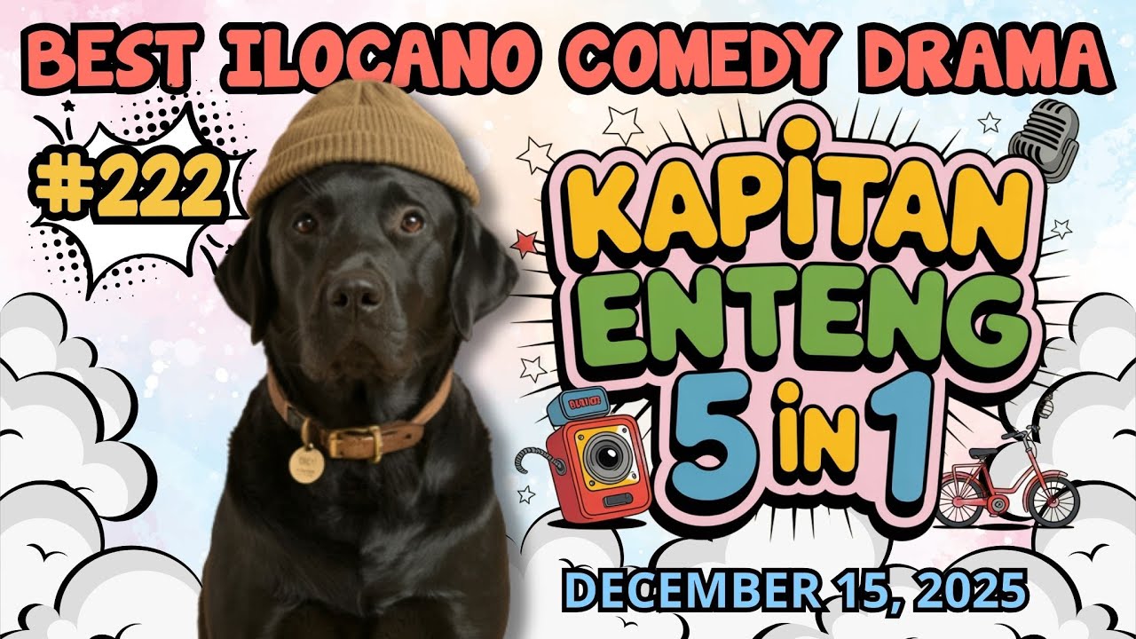 KAPITAN ENTENG 1 HOUR | BEST ILOCANO COMEDY DRAMA | #kapitanenteng #dzwt540drama | DECEMBER 15, 2025