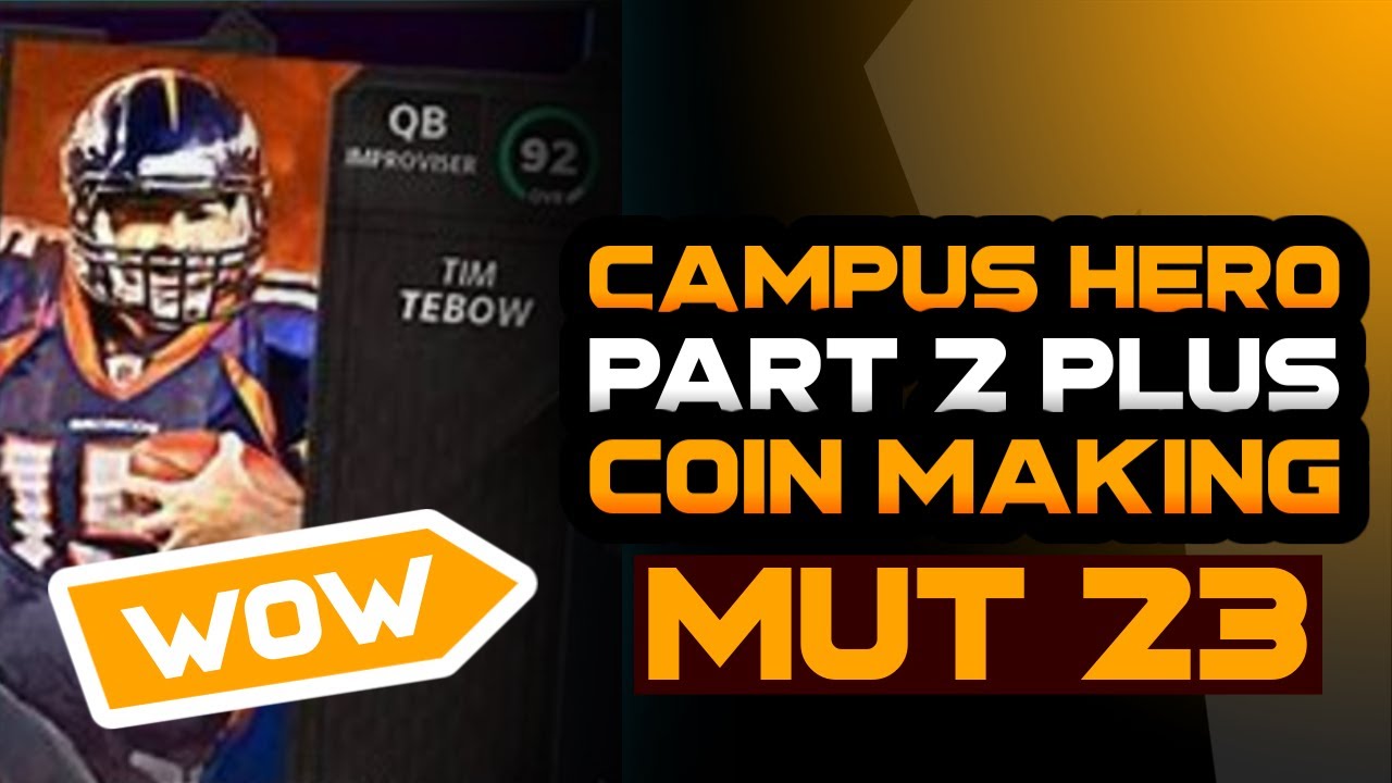 MUT 23 COIN MAKING AND CAMPUS HERO 2
