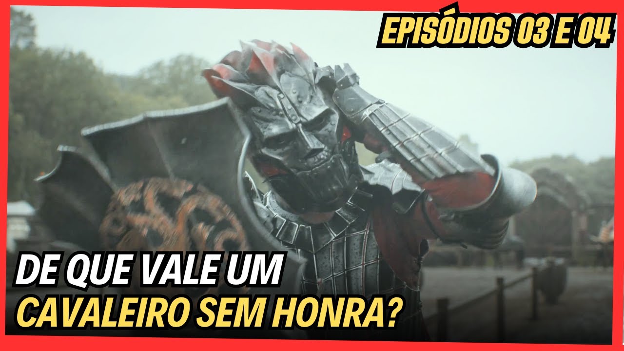 O Cavaleiro dos Sete Reinos | EPISÓDIOS 03 e 04 - Não Existe Honra em Westeros! [ANÁLISE]