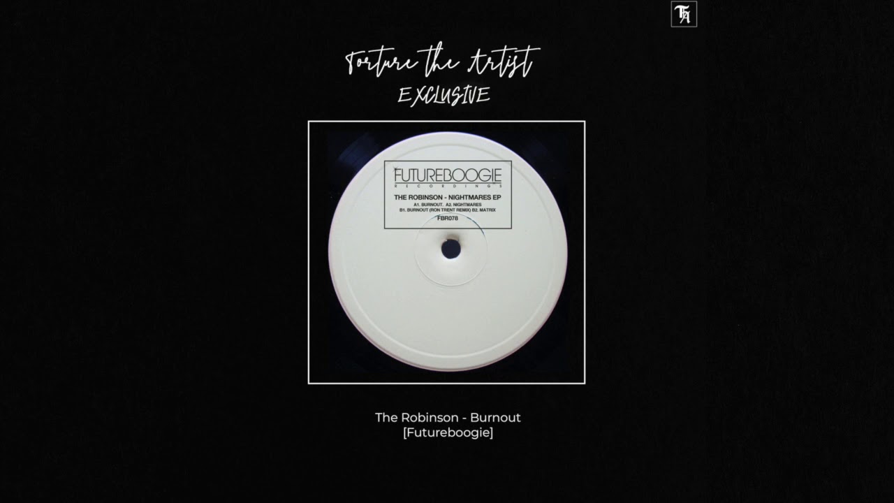 The Robinson - Burnout [Futureboogie]