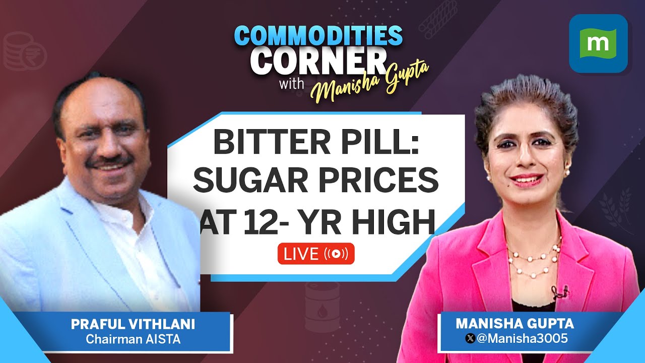 LIVE: Sugar Prices Up 14% (MoM) | Mills To Sell 13 Lk Tonnes Of Oct Quota | Commodities Corner