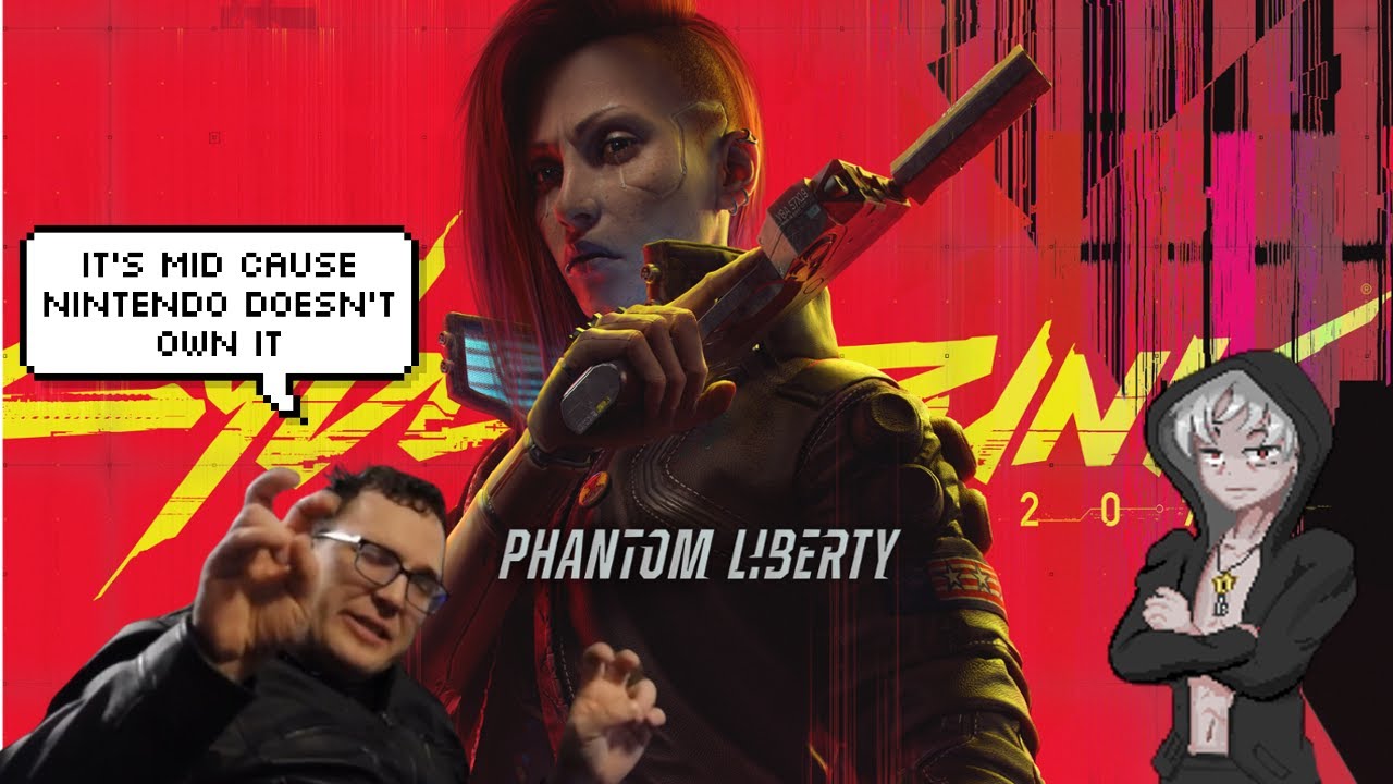 Harman Smith Nintendo Fanboy Says Cyberpunk 2077 Phantom Liberty Is Lackluster