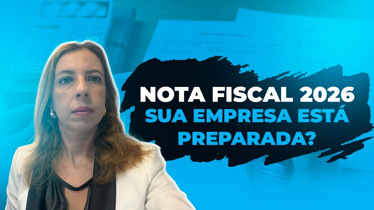 Nota fiscal 2026: como se adequar às novas regras e evitar multas