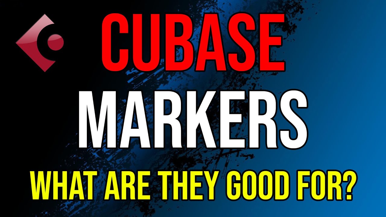 Cubase markers and the marker track (a deep dive to find your way in every project)