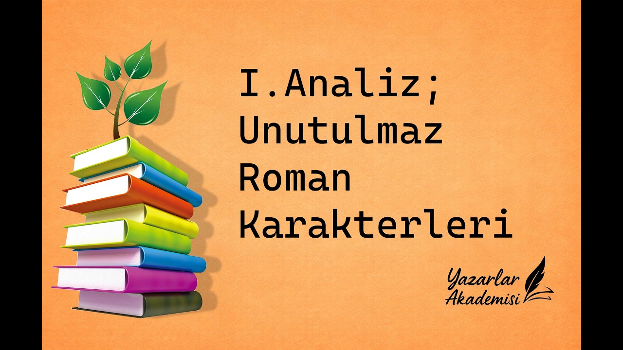 Ünlü Roman Karakterleri Analizi 1