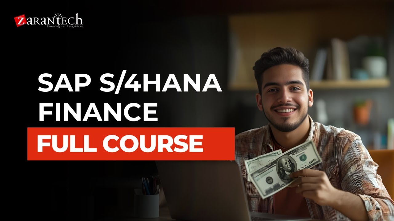 SAP S/4HANA Finance Full Course | ZaranTech