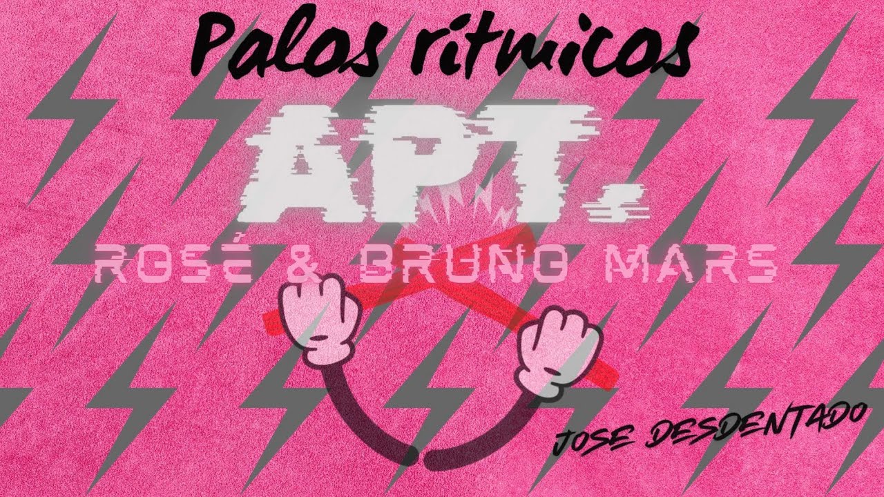 APT.ROSÉ & Brunos Mars. Lectura rítmica con palos.