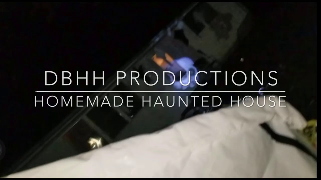 DBHH Productions present homemade haunted house. (Facebook: DBHH Productions)