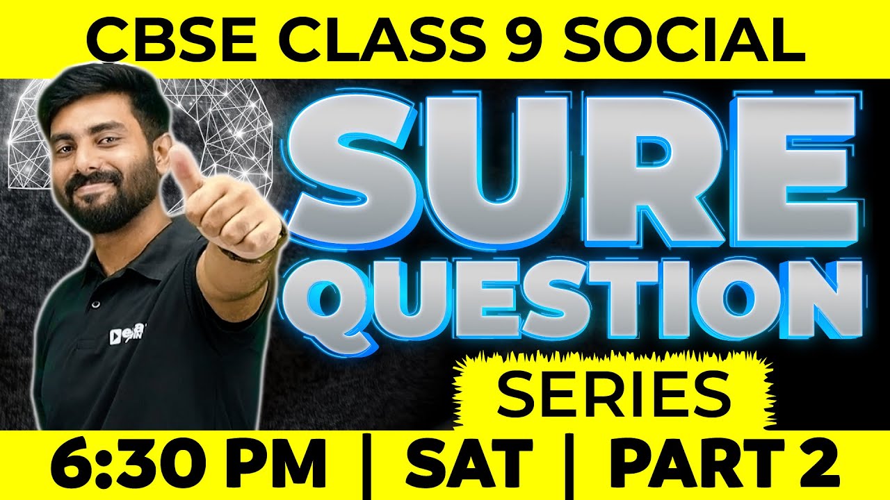 CBSE Class 9 Social Science | Sure Questions Part 2 | Exam Winner