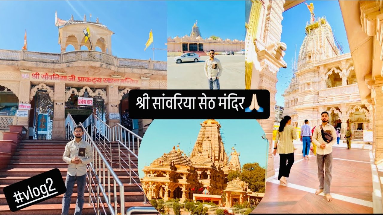 Shri Sanwariya Temple II #sanwariyaseth || Mera New #vlog2 || Rohit Badgujar