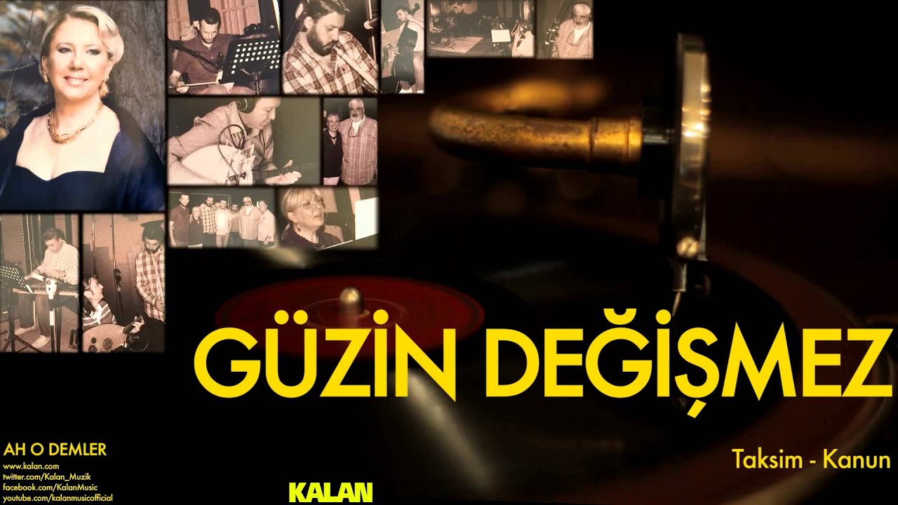 G&uuml;zin Değişmez - Taksim - Kanun - [ Ah O Demler &copy; 2015 Kalan M&uuml;zik ]