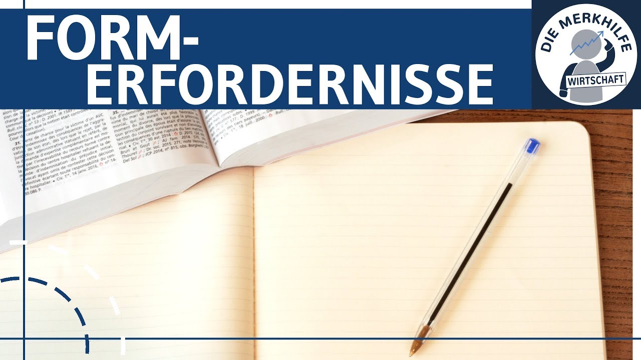 Formerfordernisse (Schriftform / Textform) nach BGB einfach erklärt - BGB AT