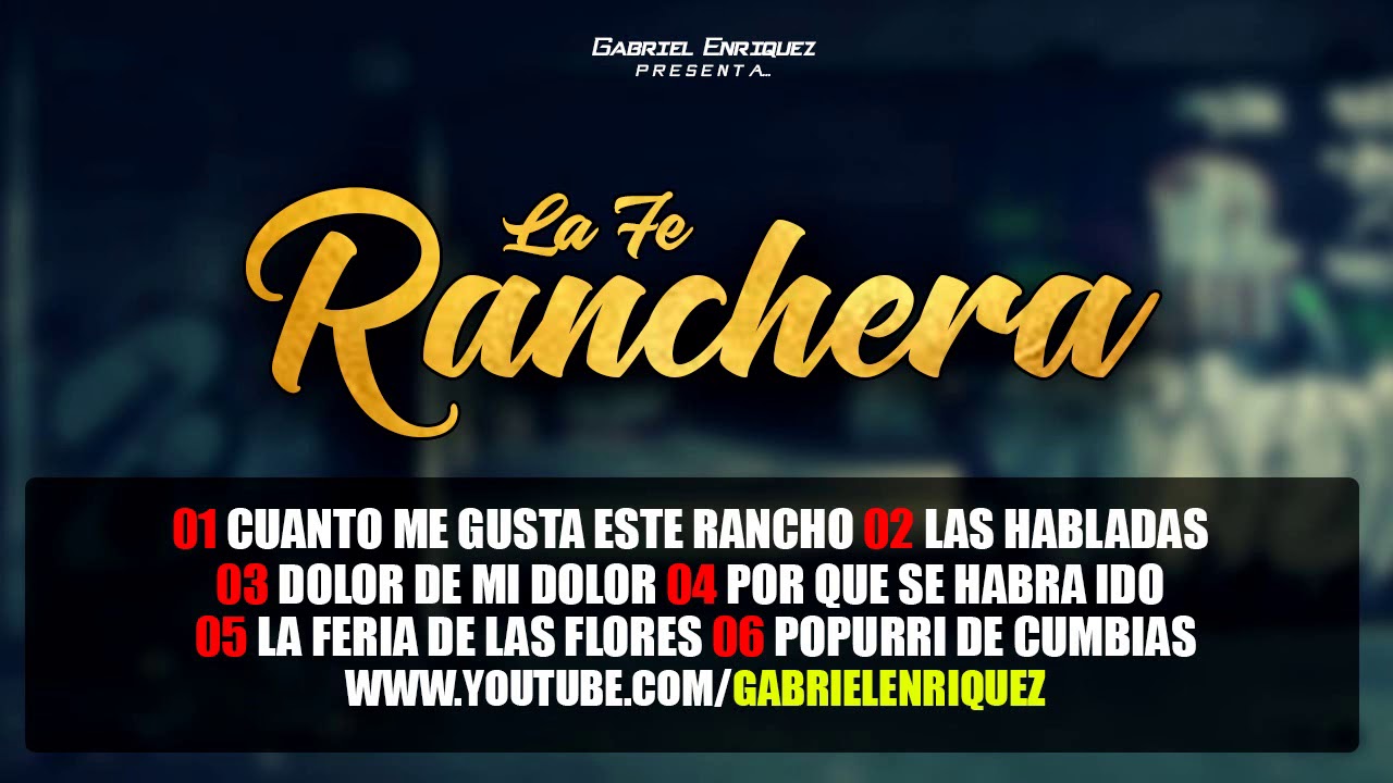 La Fe Ranchera - En Vivo Desde El Arroyo De Alamos [DISCO COMPLETO]