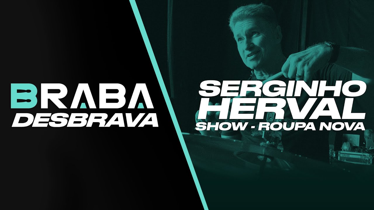 Entrevista EXCLUSIVA com SERGINHO HERVAL - Roupa Nova (Show) | Braba Desbrava