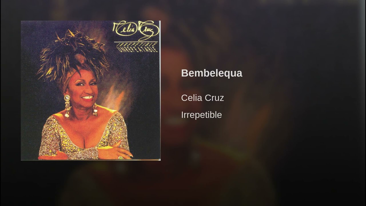 Celia Cruz - Bembelequa
