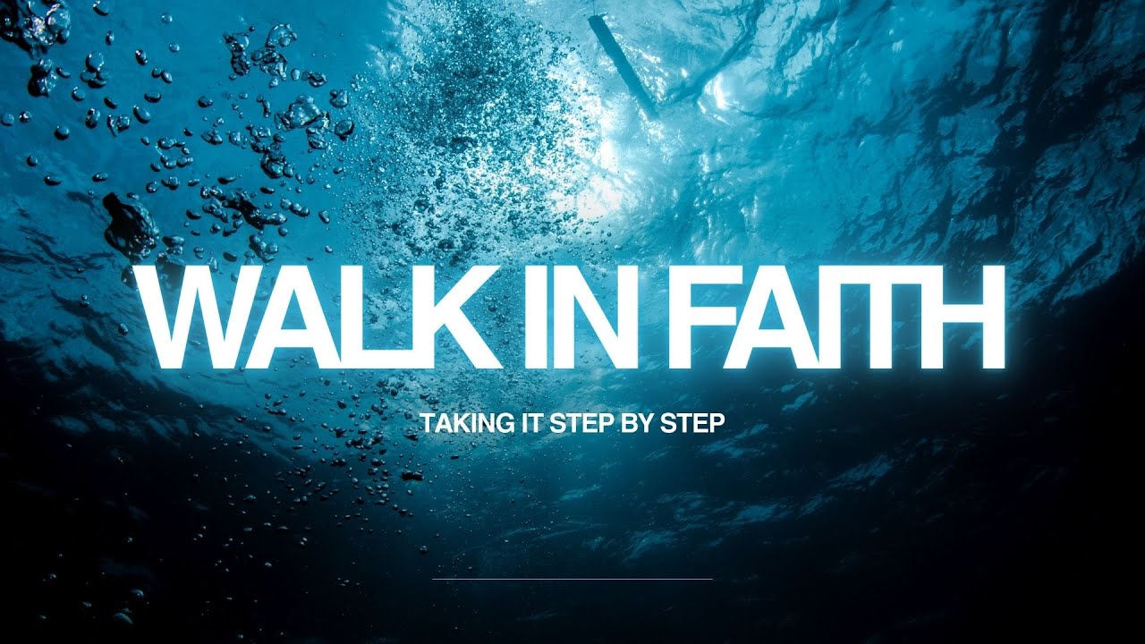 Walk in Faith - Ps. B