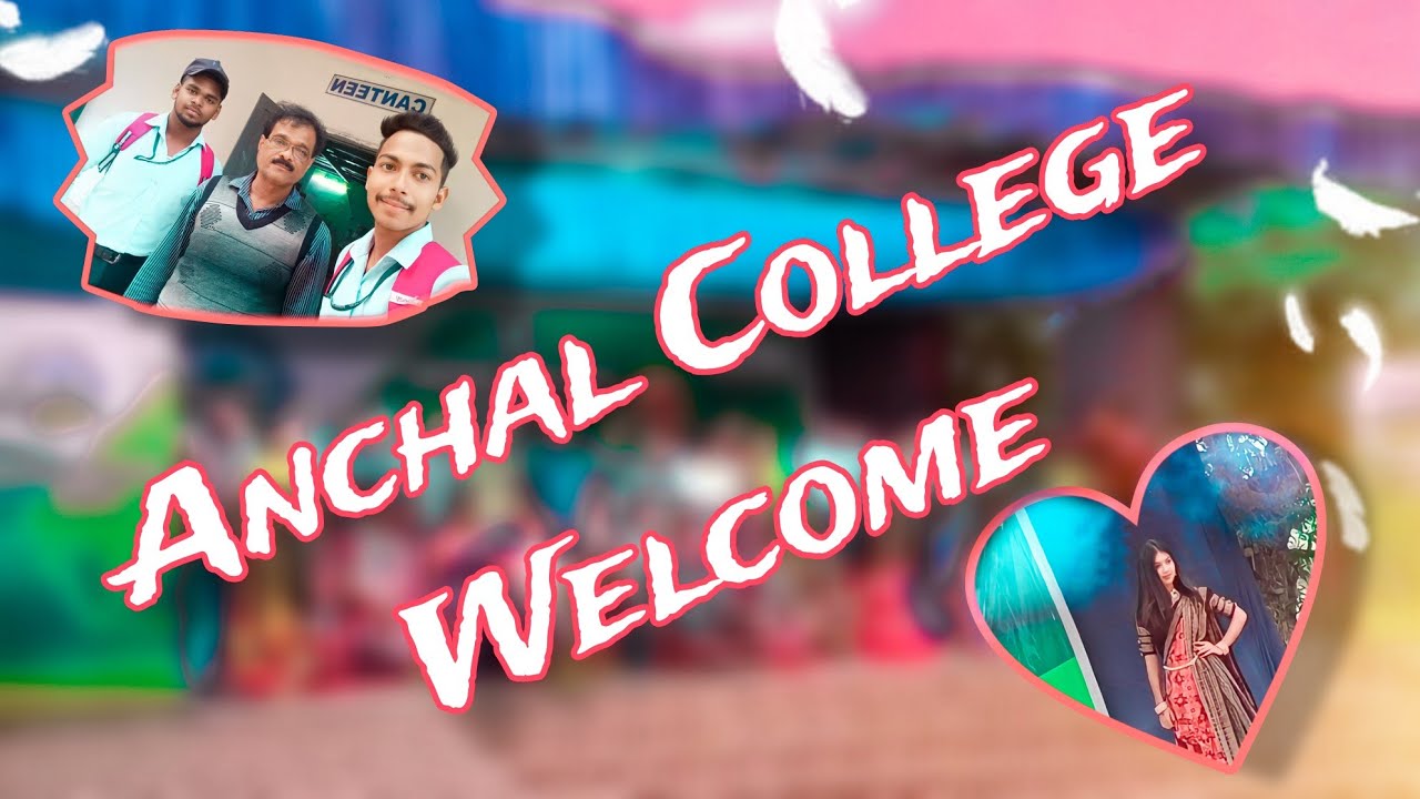 Anchal College Welcome 🎉( Dance Competition 🧑‍🤝‍🧑 Fashion Show 😜 Food Festival 😋 Drama 😎 )#padampur