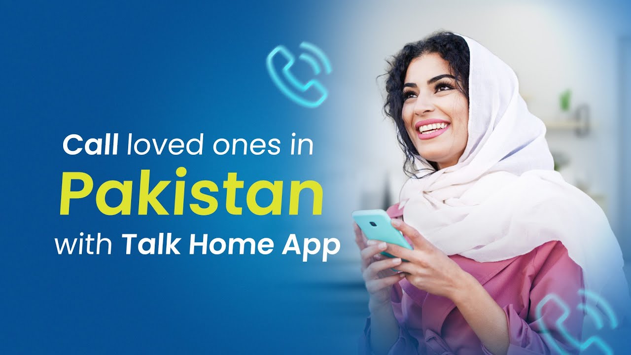 Make Cheap Calls to Pakistan with Talk Home App!