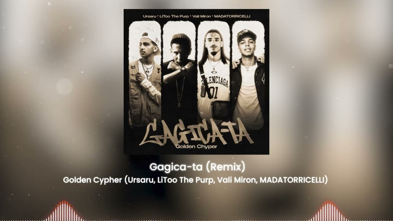 Golden Cypher (Ursaru, ⁨@LiTooThePvrp⁩  , @valimiron15 ,  MADATORRICELLI) - Gagica-ta (Remix)