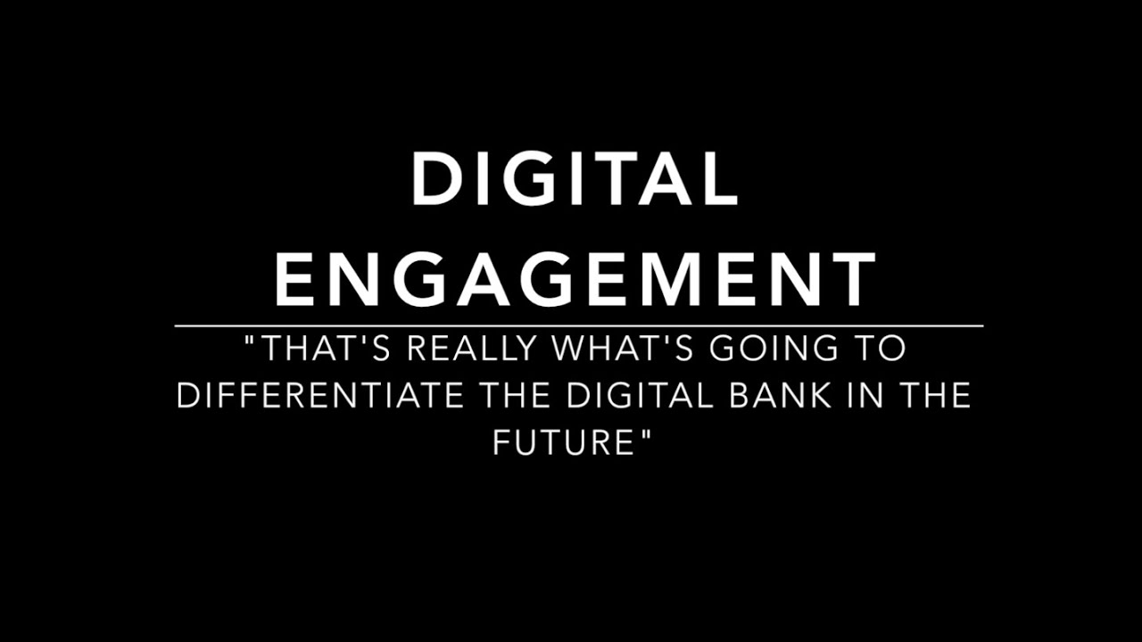 Digital Engagement, Personalization, and the Customer Experience in Banking