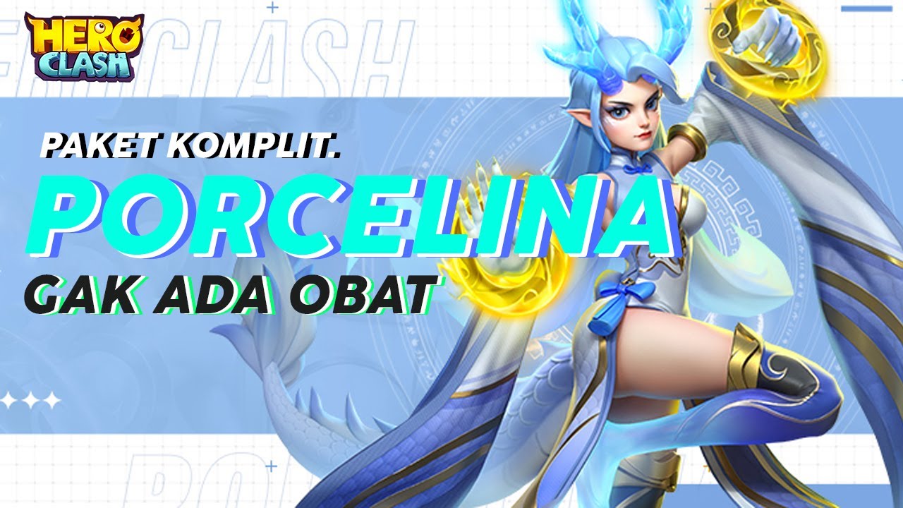 Porcelina / Keramik HERO CLASH (Hero Kuat gak ada obat) #REVISI