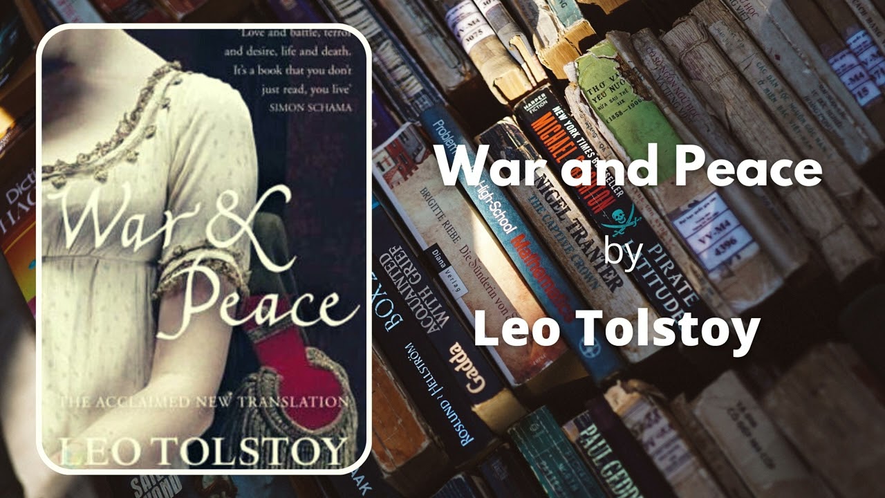 War and Peace by Leo Tolstoy - Book Review