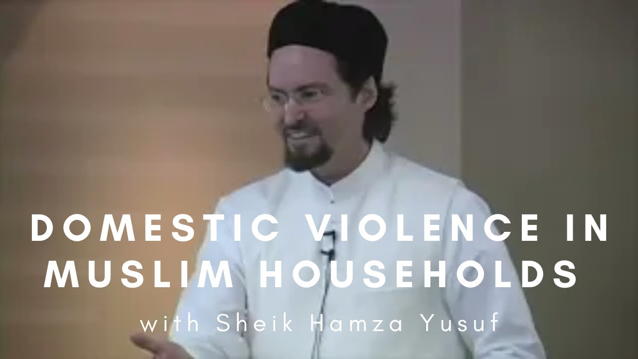 Domestic Violence in the American-Muslim Community | Shaykh Hamza Yusuf