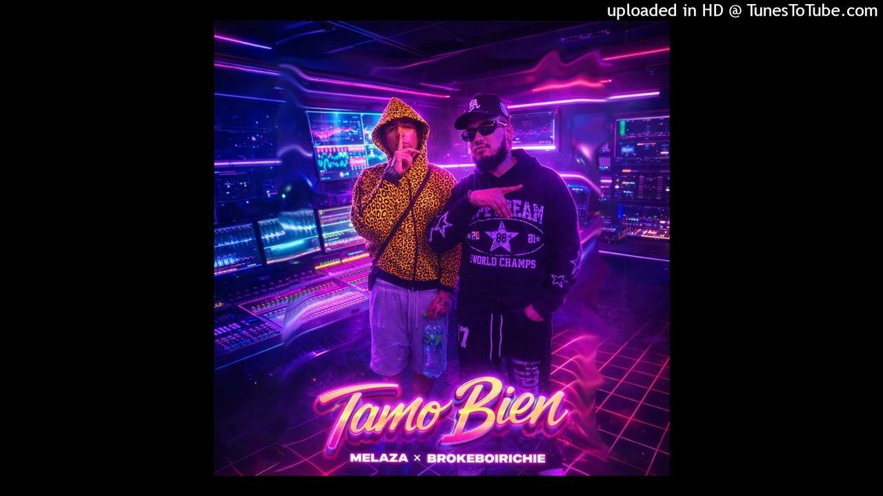 Tamo Bien Remix - Melaza ft. Brokeboirichie [Audio Oficial]
